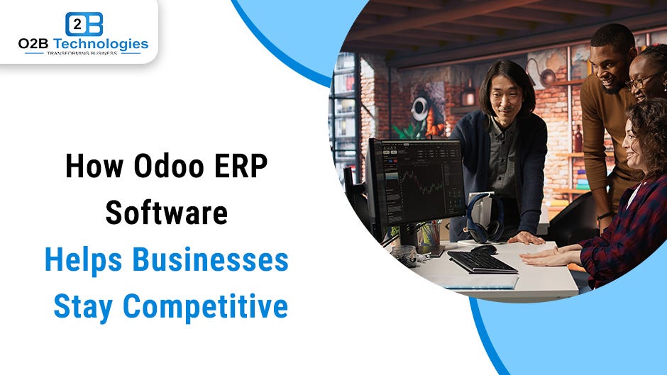 How Odoo ERP Soft****e Helps Bu****esses Stay Competitive | by odoo customizations | Sep, 2025 | Medium