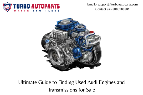 Ultimate Guide to Finding Used Audi Engines and Transmissions for Sale | by Usedcarsparts | Oct, 2025 | Medium