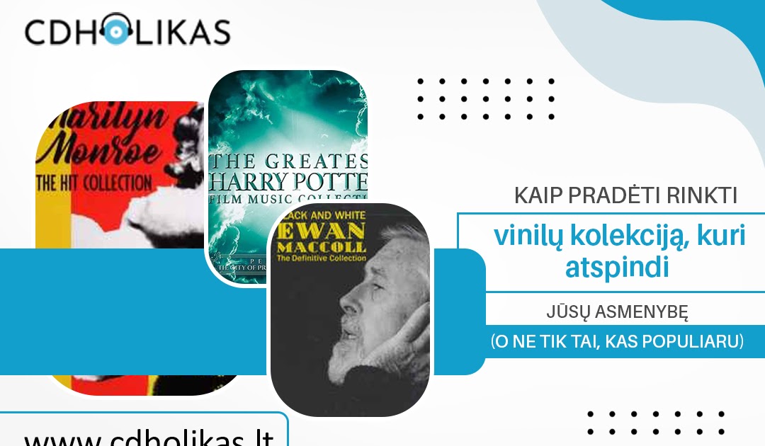 cd'holikas: Kaip pradėti rinkti vinilų kolekciją, kuri atspindi jūsų asmenybę (o ne tik tai, kas popu****u)