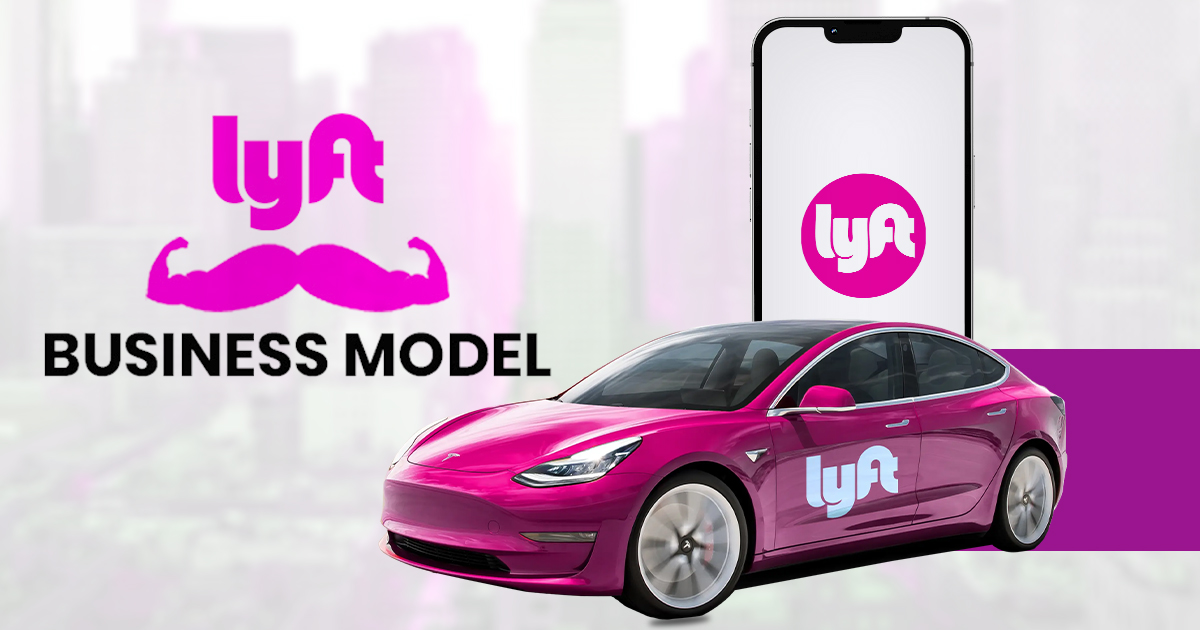 Lyft Bu****ess Model & Revenue Model: How Lyft Taxi App Works
