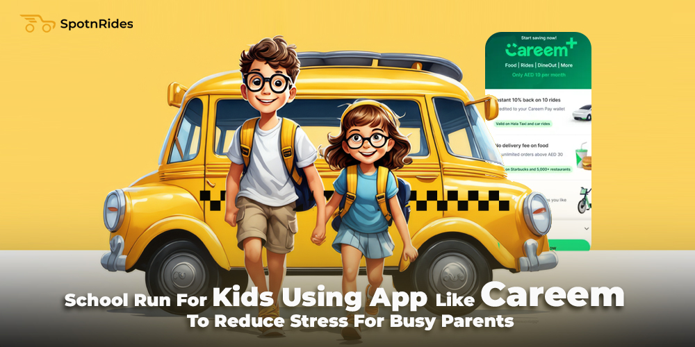 School Run For Kids U****g App Like Careem To Reduce Stress For Busy Parents